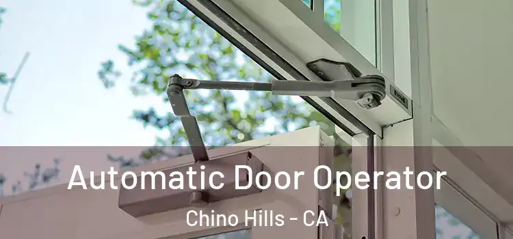  Automatic Door Operator Chino Hills - CA