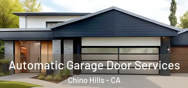  Automatic Garage Door Services Chino Hills - CA