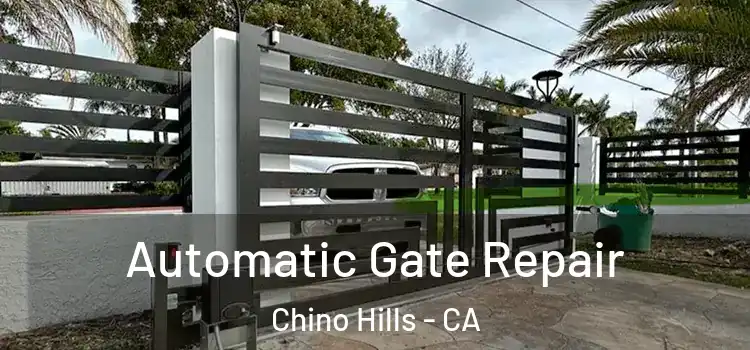  Automatic Gate Repair Chino Hills - CA