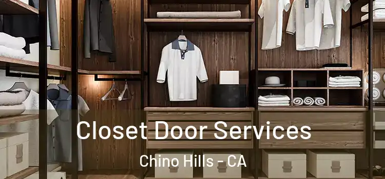 Closet Door Services Chino Hills - CA