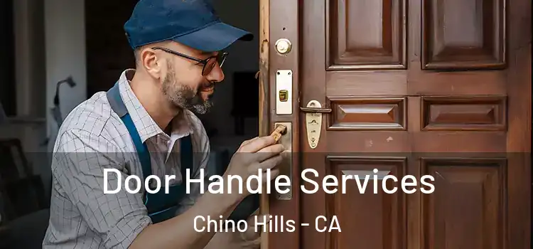  Door Handle Services Chino Hills - CA