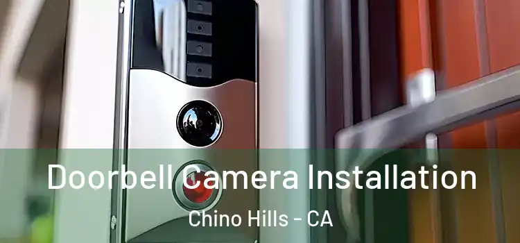  Doorbell Camera Installation Chino Hills - CA