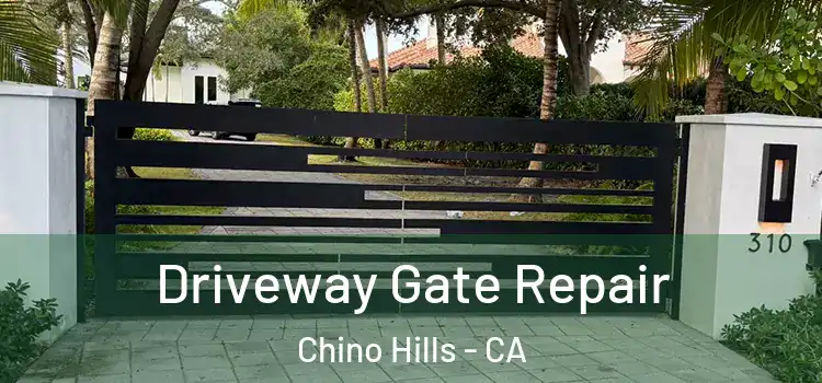 Driveway Gate Repair Chino Hills - CA