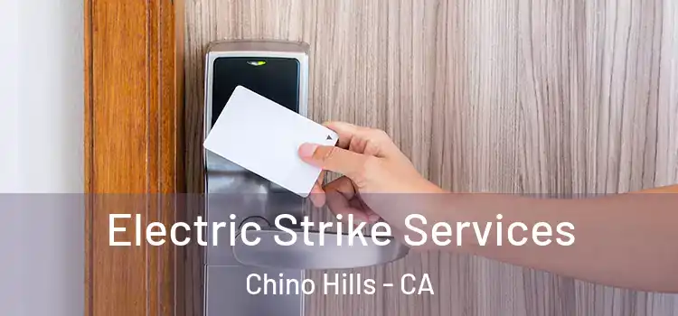  Electric Strike Services Chino Hills - CA