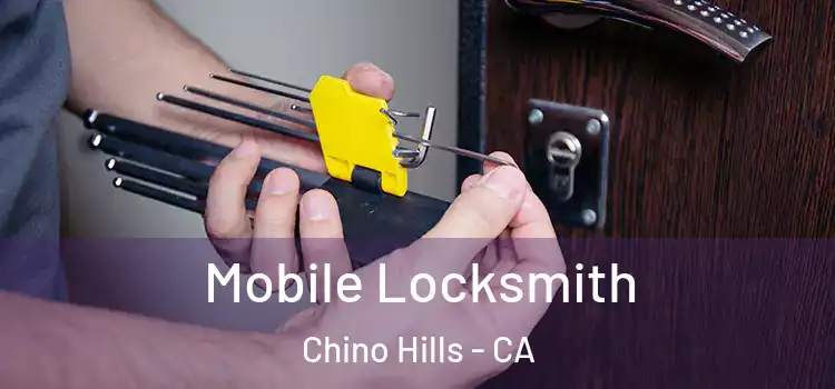  Mobile Locksmith Chino Hills - CA