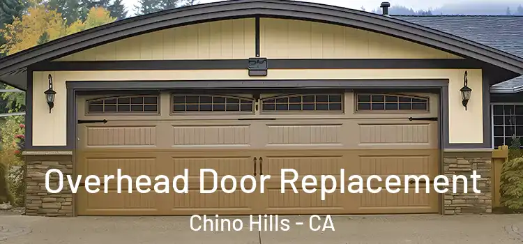  Overhead Door Replacement Chino Hills - CA
