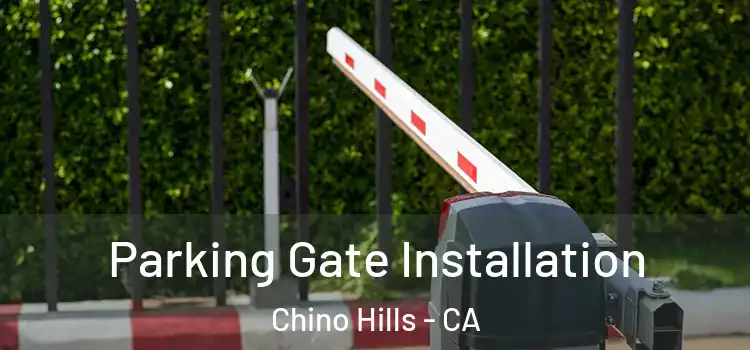  Parking Gate Installation Chino Hills - CA