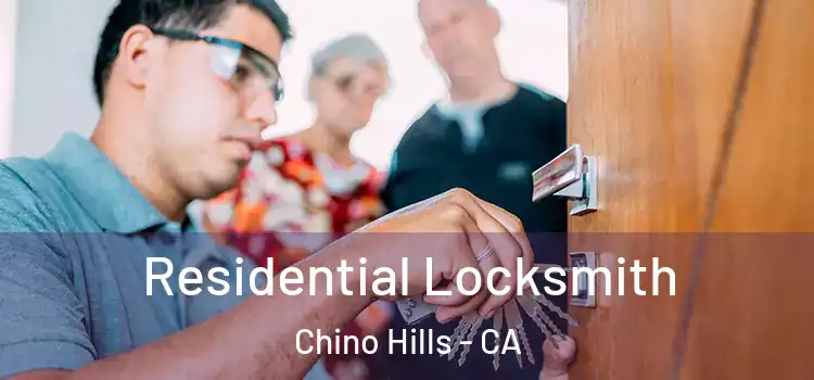  Residential Locksmith Chino Hills - CA