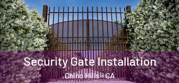  Security Gate Installation Chino Hills - CA