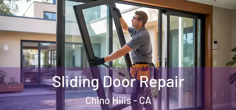  Sliding Door Repair Chino Hills - CA